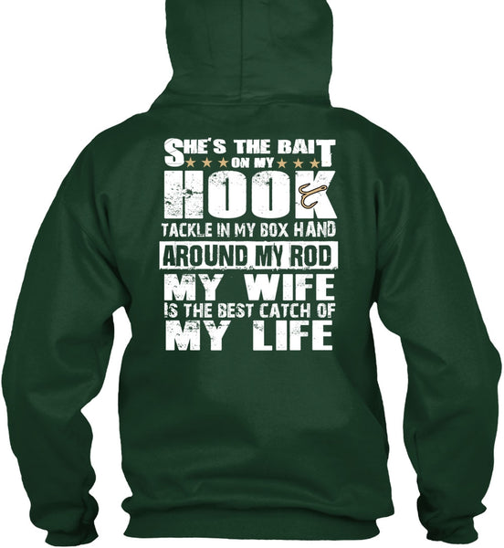 She's The Bait On My Hook T Shirt, My Wife Is The Best Catch T Shirt