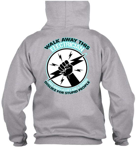 Walk Away This Electrician T Shirt, I Love Electrician T Shirt