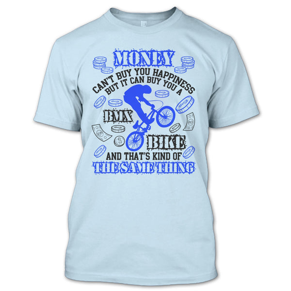 Money Can't Buy Happiness T Shirt, Coolest Biker T Shirt