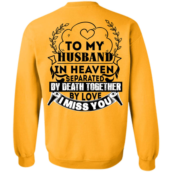 Being A Husband T Shirt, To My Husband In Heaven Sweatshirt