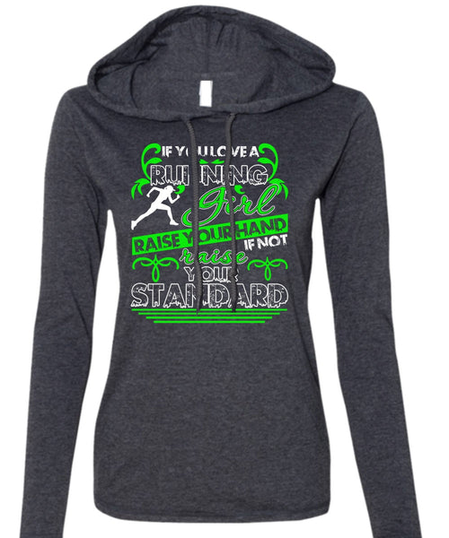 You Love Running Girl T Shirt, Being A Runner T Shirt (Anvil Ladies Ringspun Hooded)