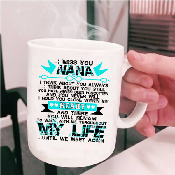Cute Gift For My Kids Coffee Mug, I Miss You Nana Cup