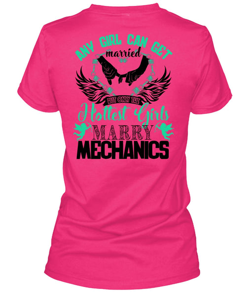 Hottest Girls Marry Mechanics T Shirt, I Love Firefighter T Shirt