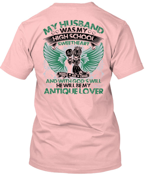 My Husband Was My High School T Shirt, I Love My Wife T Shirt