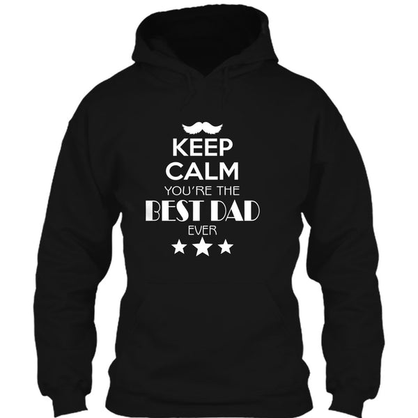 Keep Calm Your Are The Best Dad Ever T Shirt, Gift For Dad T Shirt