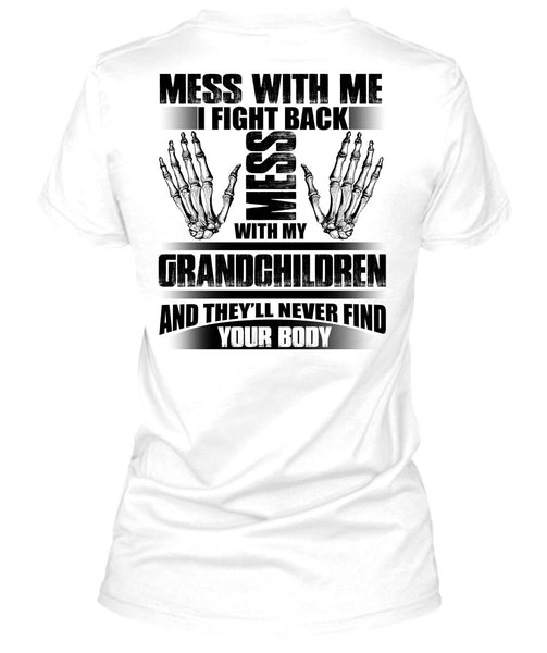 Mess With My Grandchildren T Shirt, I Love Baby T Shirt