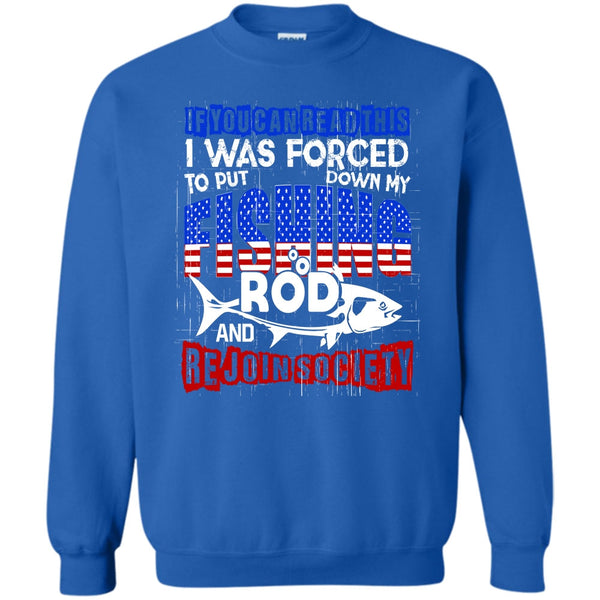 Rejoin Society T Shirt, I Love Fishing Sweatshirt