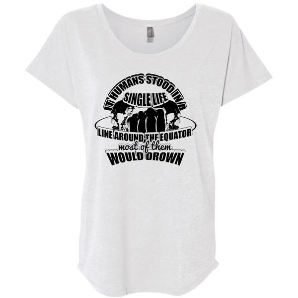 It Humans Stood In A Single Life T Shirt, I Love My Life T Shirt, Awesome T-Shirts