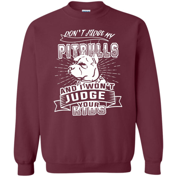 And I Won't Judge Your Kids T Shirt, Coolest Dog Lover Sweatshirt