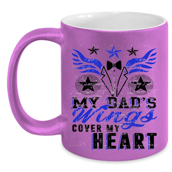 Gift For My Dad Coffee Mug, My Dad's Wings Cover My Heart Accent Mug