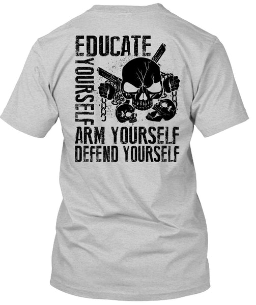 Educate Yourself Arm Yourself T Shirt, I Love Veteran T Shirt