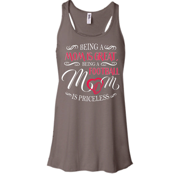 Being A Mom Is Great Shirt, Being A Football Mom Is Priceless Shirt