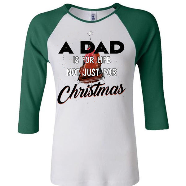 A Dad Is For Life Not Just For Christmas T Shirt, Being A Daddy T Shirt, Awesome T-Shirts