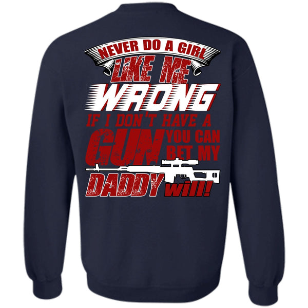 I Don't Have A Gun T Shirt, I Love Gunning Sweatshirt