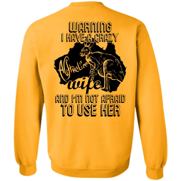 I Love Wife T Shirt, I Have A Crazy Australian Wife Sweatshirt