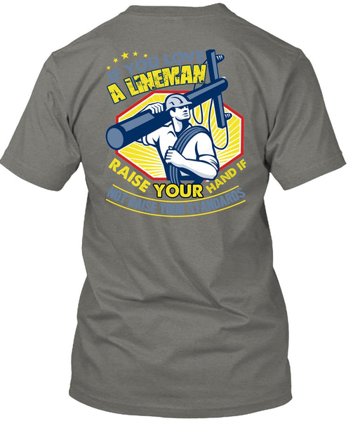 You Love A Lineman T Shirt, Your Hand T Shirt