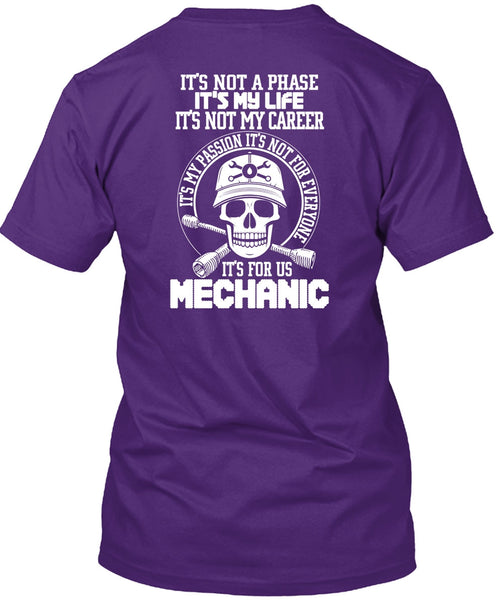 It's For Us Mechanic T Shirt, It's Not My Career T Shirt