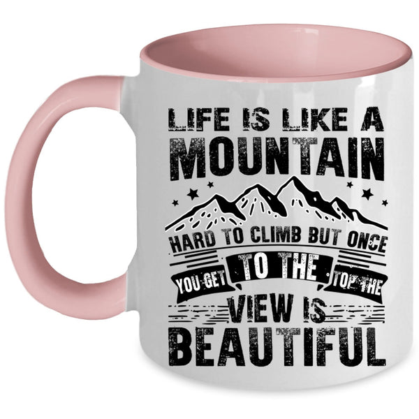 I Love Climbing Coffee Mug, Life Is Like A Mountain Accent Mug