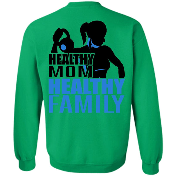 I Love Gym T Shirt, Healthy Mom Healthy Family Sweatshirt