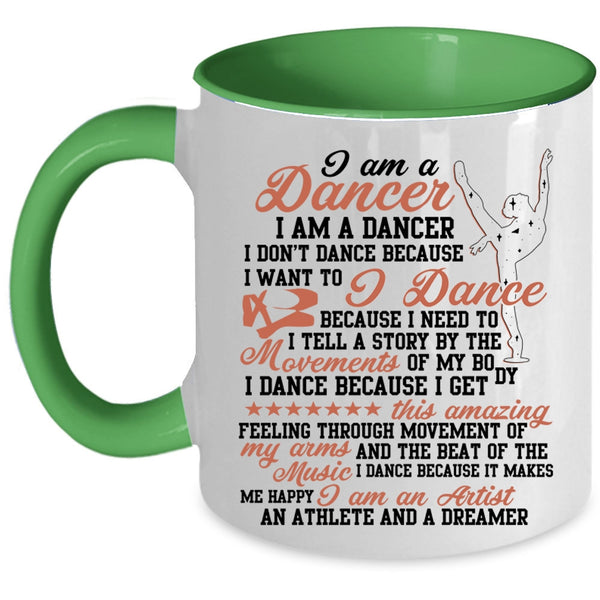 I Am An Artist Coffee Mug, I Am A Dancer Accent Mug
