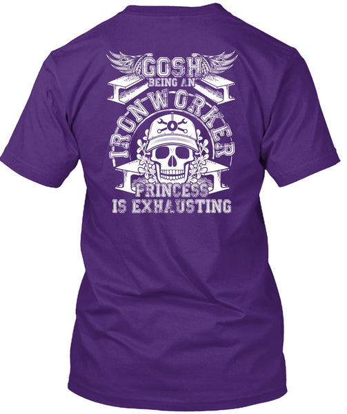 Gosh Being An Ironworker T Shirt, Being An Ironworker T Shirt