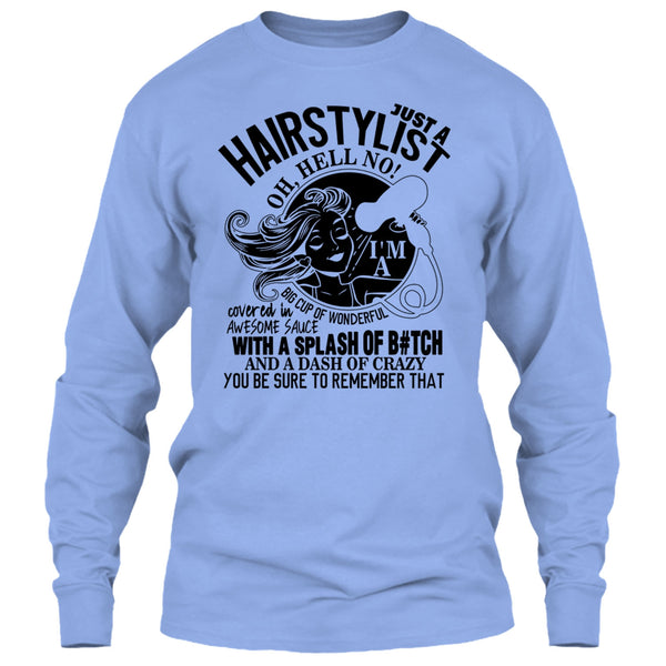 Just A Hairstylist T Shirt, Coolest Hairstylist T Shirt