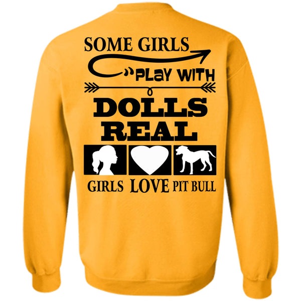 I Love Dogs T Shirt, Good Girls Play Dolls Sweatshirt