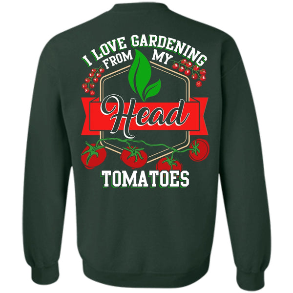 Being A Gardening T Shirt, I Love Gardening Sweatshirt