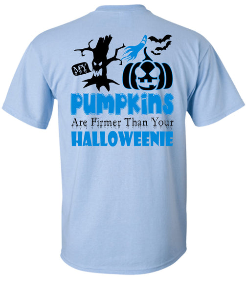 My Pumpkins Are Firmer Than Your Halloween T Shirt, Wait For Halloween T Shirt