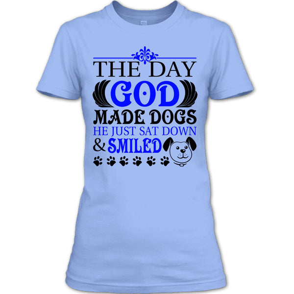 The Day God Made Dog T Shirt, I Love My Dog T Shirt