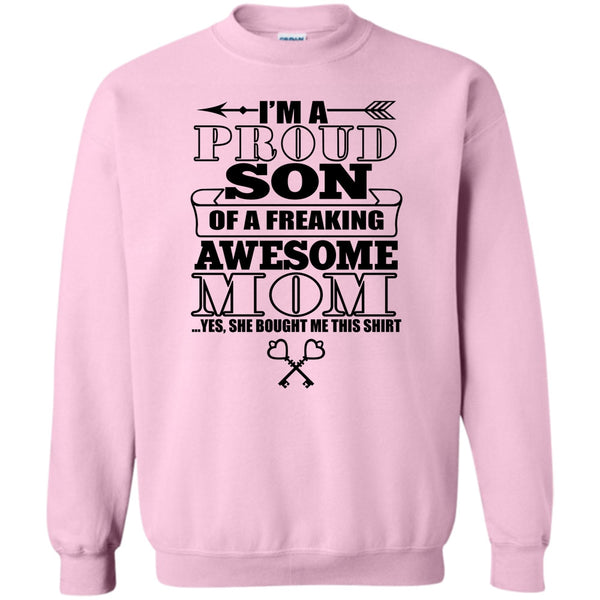 Coolest Mom Ever T Shirt, I'm A Proud Son Sweatshirt