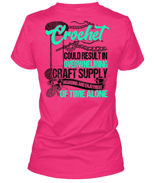 Crochet Could Result T Shirt, I Love Crochet T Shirt