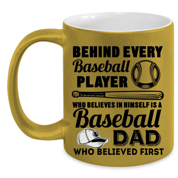 Baseball Dad Coffee Mug, Behind Every Baseball Player Accent Mug