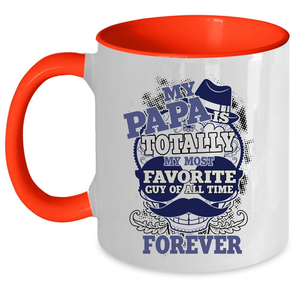Cool Papa Coffee Mug, My Papa Is My Most Favorite Guy Accent Mug