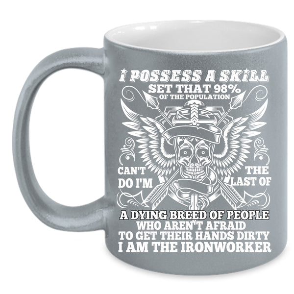 I Am The Ironworker Coffee Mug, Cool Ironworker Coffee Cup
