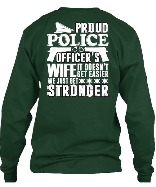 Proud Police Officer's Wife T Shirt, Being A Police T Shirt