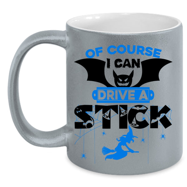 Awesome Halloween Coffee Mug, I Can Drive A Stick Accent Mug