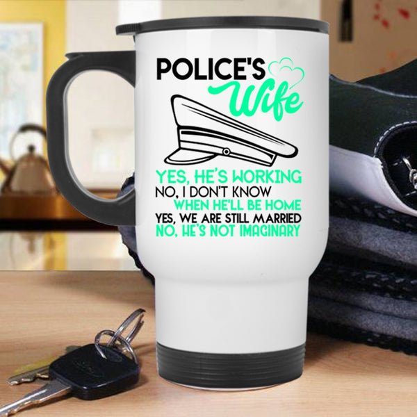 Cute Gift For Police's Wife Travel Mug, Police's Wife Mug