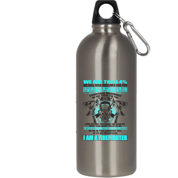 I Am A Firefighter 20 oz Stainless Steel Bottle,Proud To Be A Firemans Outdoor Sports Water Bottle