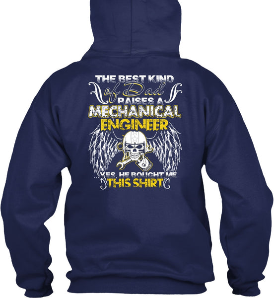 Dad Raises A Mechanical Engineer T Shirt, Being A Mechanic T Shirt
