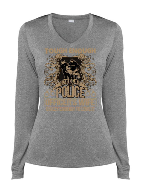 Police Officer's Wife T Shirt, Crazy Enough To Love It T Shirt, Cool Shirt (Ladies LS Heather V-Neck)