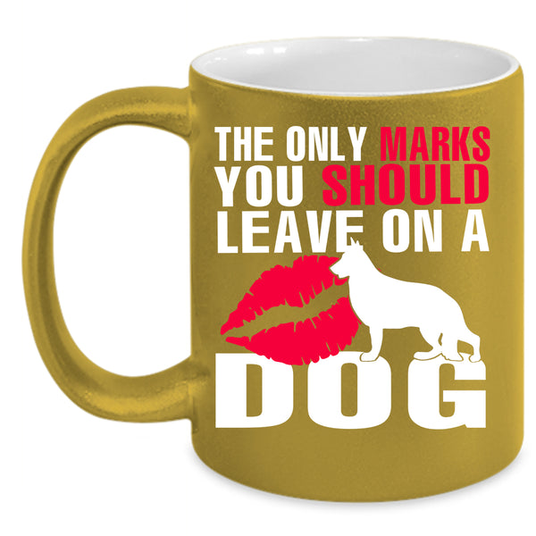 The Only Marks You Should Leave On A Dog Coffee Mug, Cute Coffee Cup