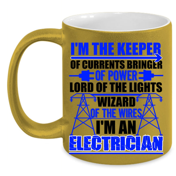 Best Gift For Electricians Coffee Mug, I'm An Electrician Accent Mug