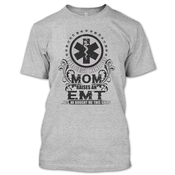 The Best Kind Of Mom T Shirt, Coolest EMT Mom T Shirt