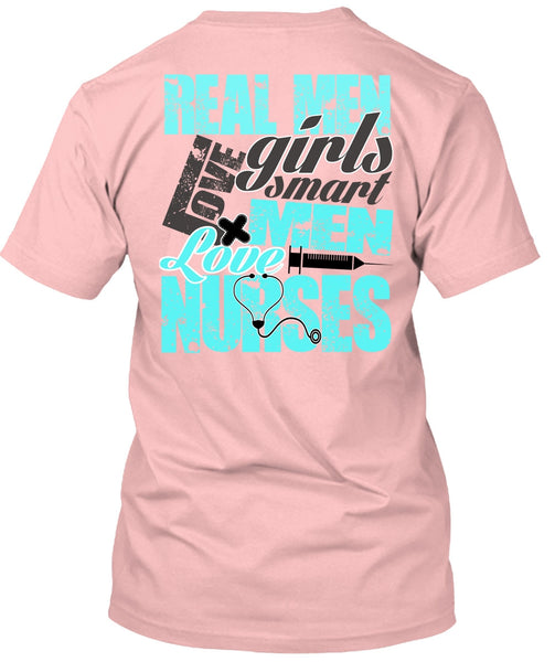 Real Men Love Girls T Shirt, I Love Nursing T Shirt