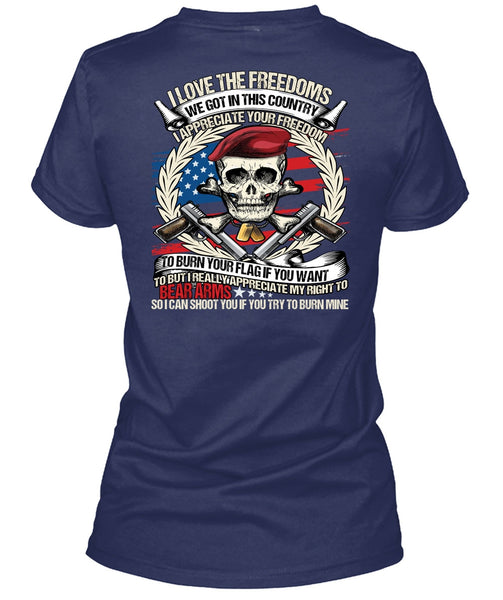 I Love The Freedoms T Shirt, Being A Veteran T Shirt