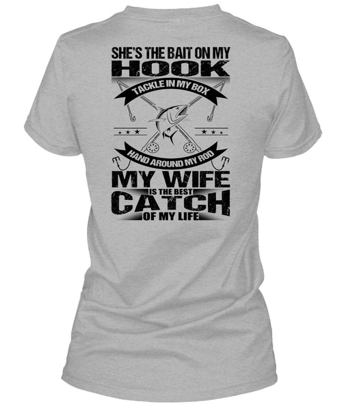 She's The Bait On My Hook T Shirt, I Love Fish T Shirt