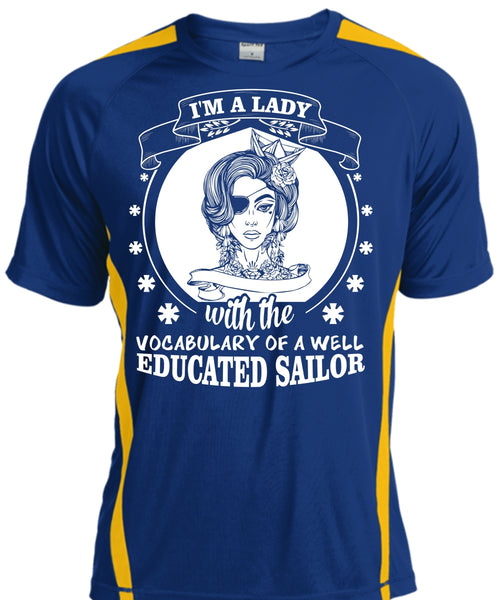 I'm A Lady With Vocabulary Of A Well Educated Sailor T Shirt, Sport T Shirt