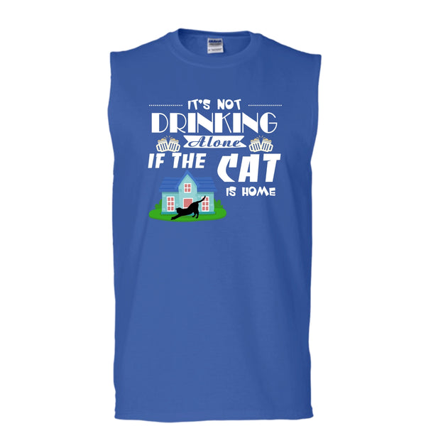 It's Not Drinking Alone If The Cat Is Home Shirt, Cool Cat Shirt (Men's Cotton Sleeveless)