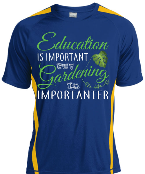 Education Is Important But Gardening Is Importanter T Shirt, School T Shirt